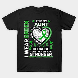 I Wear Green For Aunt Cerebral Palsy Awareness T-Shirt